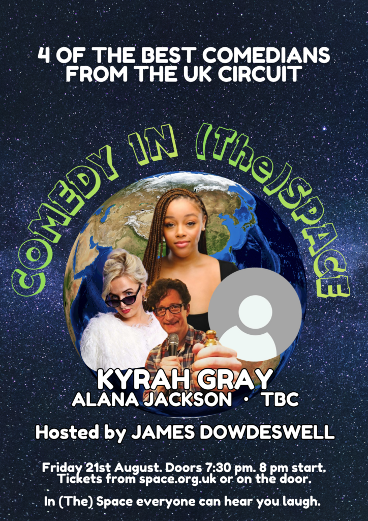 Comedy in (the) Space - Kyrah Gray